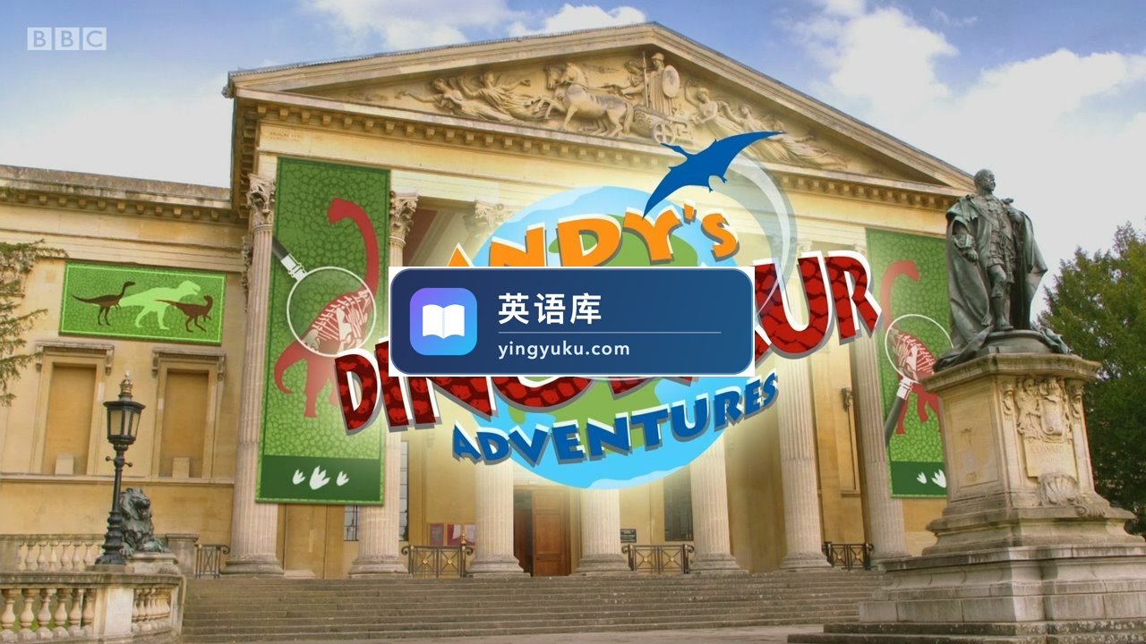 BBC恐龙科普冒险节目Andy's Dinosaur Adventures安迪的恐龙冒险英文版,全20集,1080P高清视频带英文字幕,百度网盘下载!-英语库