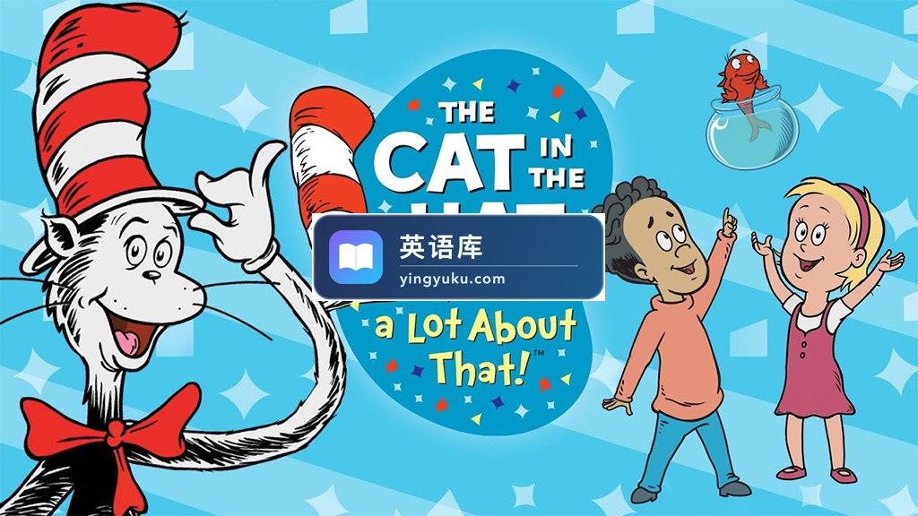 PBS Kids《万事通戴帽子的猫 The Cat in the Hat Knows a Lot About That!》全1-3季共160集,1080P高清视频带英文字幕,百度网盘下载!-英语库