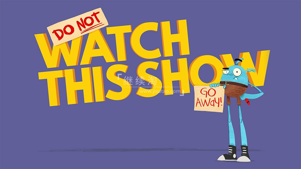 BBC英文动画《Do Not Watch This Show 不要看这个节目》全1-2季共21集,1080P高清视频带英文字幕,百度网盘下载!-英语库